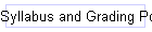 Syllabus and Grading Policies